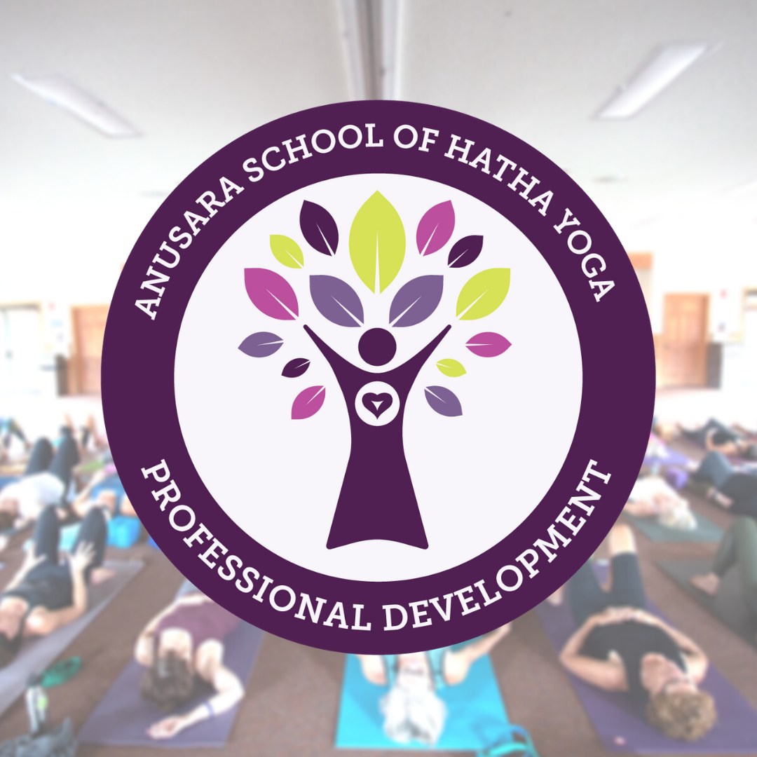 Professional Development Online - Anusara School of Hatha Yoga